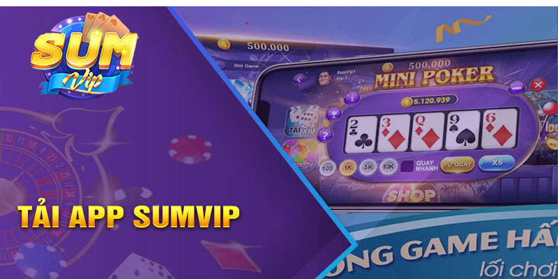 Hướng dẫn tải app sumvip